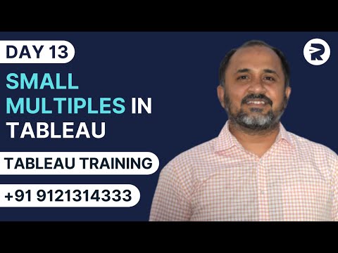 Day 13 - Small Multiples in Tableau | Tableau Training Tutorials | Rayapati