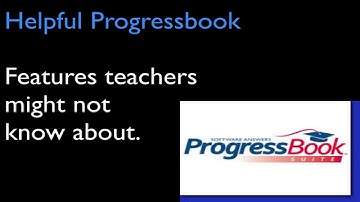 Progressbook Tips for teachers