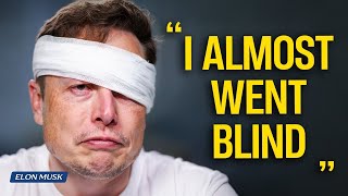 Elon Musk: I Almost Lost My Sight — Here’s What Happened