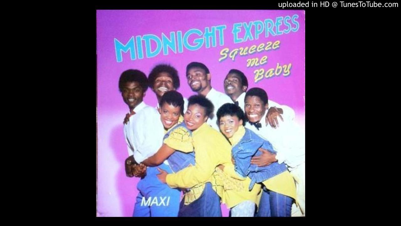 Squeeze me baby - Midnight express