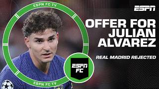 Real Madrid announce €150M offer for Julian Alvarez was REJECTED by Atletico Madrid | ESPN FC