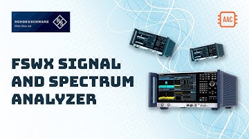 AAC Spotlight | Rhode & Schwarz FSWX Signal and Spectrum Analyzer