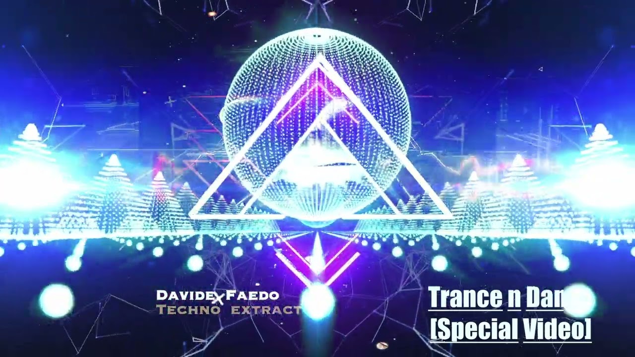 Davide Faedo - Trance n Dance (Special Video)