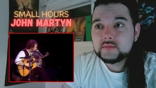 Drummer reacts to &quot;Small Hours&quot; (Live) by John Martyn