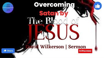 David Wilkerson "Satan overwinnen door het bloed van Jezus" #davidwilkerson #sharethisvideo #blood