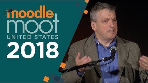 Introduction to Moodle Educator Certificate | Bob McDonald, Moodle HQ | #MootUS18