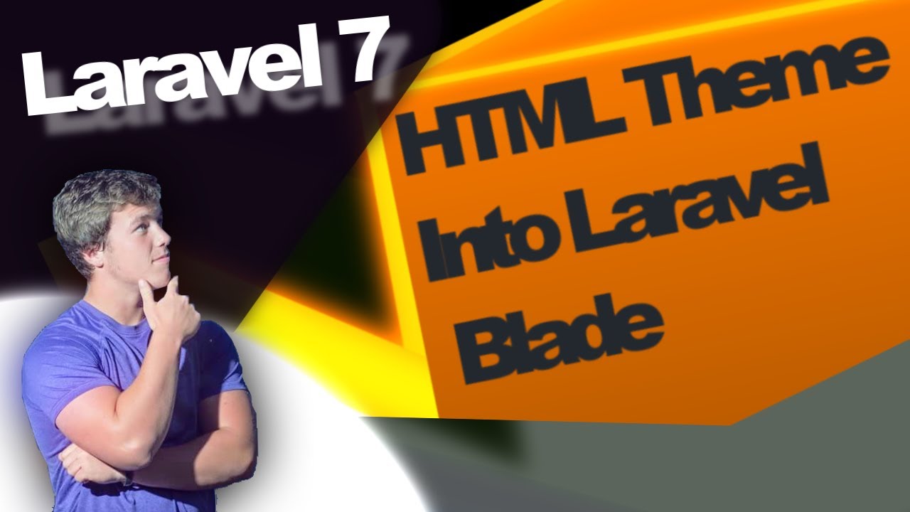 [Lesson 14] Integrate HTML Theme into Laravel Blade (Laravel 7: Themed Views 🏖)