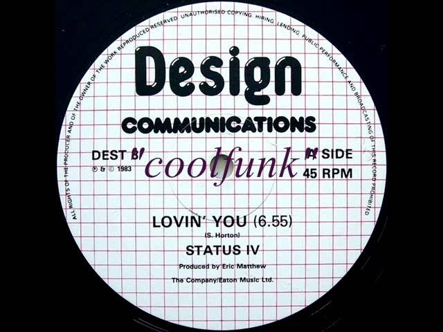 Watch Status IV - Lovin' You (12" Electro Garage Funk 1983) on YouTube Watch Status IV - Lovin' You (12" Electro Garage Funk 1983) on YouTube