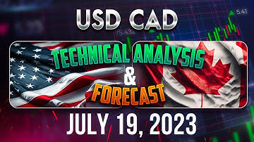 USDCAD Forecast & Analysis July 19, 2023: Expert Insights & Trading Ideas FX Pip Collector