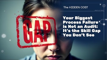 Your Biggest Process Failure is Not an Audit: It