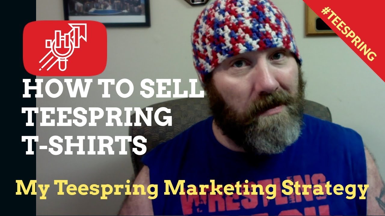 How To Sell Teespring tshirts for Free My Teespring Marketing