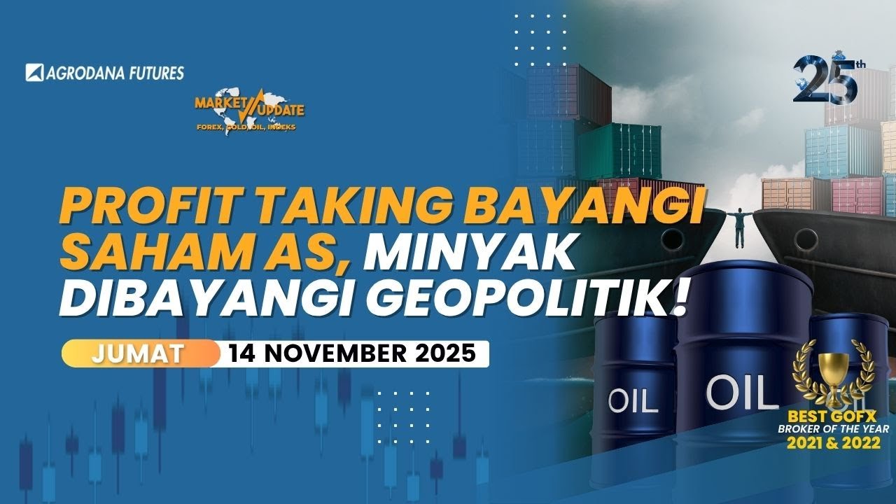Profit Taking Bayangi Saham AS, Minyak Dibayangi Geopolitik!-Market Update 14 November 2025