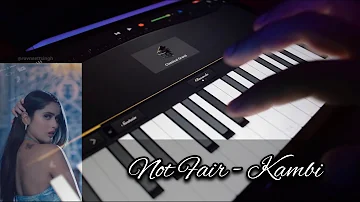 Kambi Rajpuria - NOT FAIR | Piano Cover by Ravneet Singh | Astonishing Keys