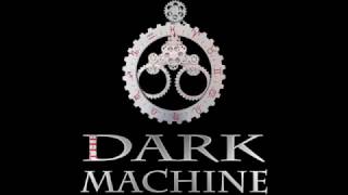 The Dark Machine. Wish You Were Here