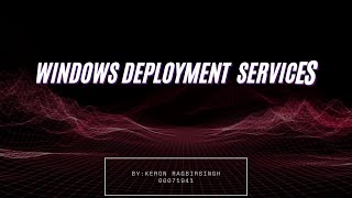 Windows Deployment Services (WDS)