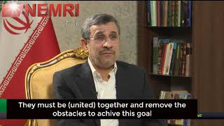 Ahmadinejad : The rivalry between Iran and Saudi Arabia Only Serves The Enemies Of The Region