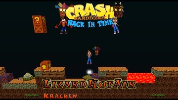 Crash Bandicoot - Back In Time Fan Game: Custom Level: Lizard Hot Air By Kracken