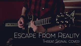 Threat Signal - Escape From Reality [cover by Johnny27]
