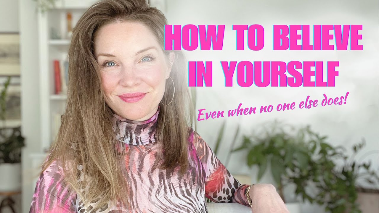 How to Believe in Yourself and Gain Confidence - YouTube