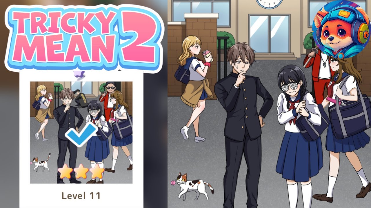 Tricky Mean 2 – Level 11 I want to have a fresh start in high
