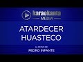 Karaokanta - Pedro Infante - Atardecer Huasteco