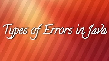 Types of Errors in Java
