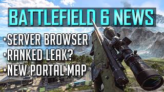 Battlefield 6 Server Browser News & Ranked Mode Accidently Leaked?