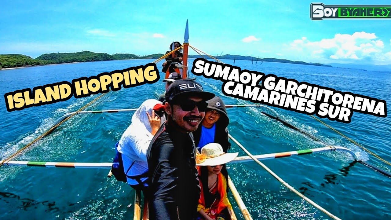 Island Hopping @Sumaoy Garchitorena CamSur | Bicol Hits Part 2 | BoyByaheroz