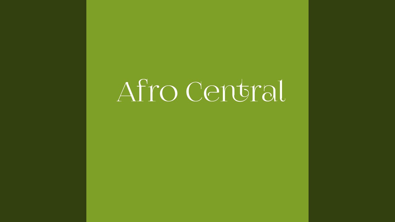 Watch Afro Central on YouTube Watch Afro Central on YouTube
