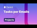 Tasks per emails  zenkit projects