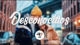 Mau y Ricky, Manuel Turizo, Camilo - Desconocidos (Letra)