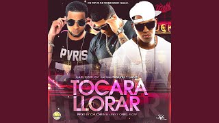 Tocara Llorar (feat. Carlitos Rossy)