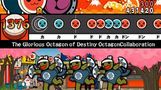 【太鼓さん次郎】The Glorious Octagon of Destiny 【創作譜面】