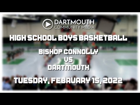 Dartmouth High School Boys Basketball vs  Bishop Connolly