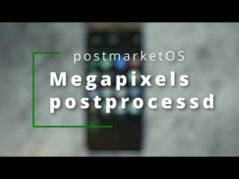 Megapixels and postprocessd improvements