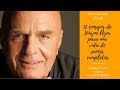 15 consejos de Wayne Dyer para una vida de sueños cumplidos. (En español) ¡Transforma tu vida!