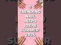 Trending Nail Inspo Summer 2024 #trending #nails #beauty #nailart #summer #2024