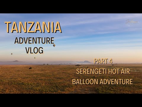 Serengeti Hot Air Balloon Adventure! | Final Days in Tanzania | Final Part