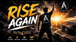 Rise Again – Official Visualizer | AFTERLIGHT