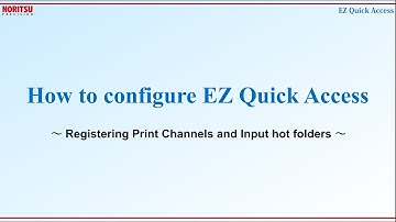 How to configure EZ Quick Access