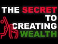 The Number 1 Secret To Building Wealth (It&#39;s Not What You Think!)