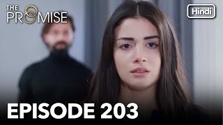 The Promise Episode 203 Hindi Dubbed