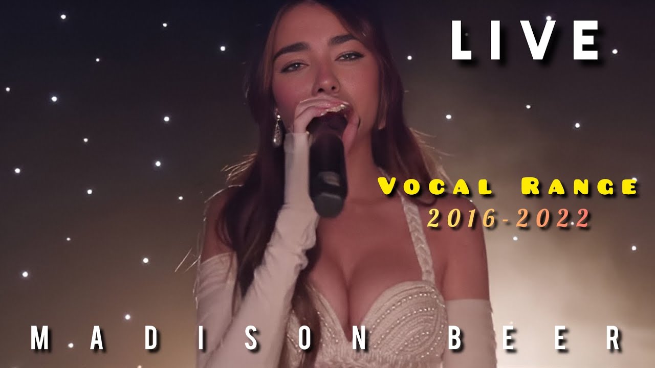 Madison Beer - Live Vocal Range