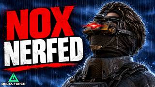 NOX Just Got NERFED in Delta Force...