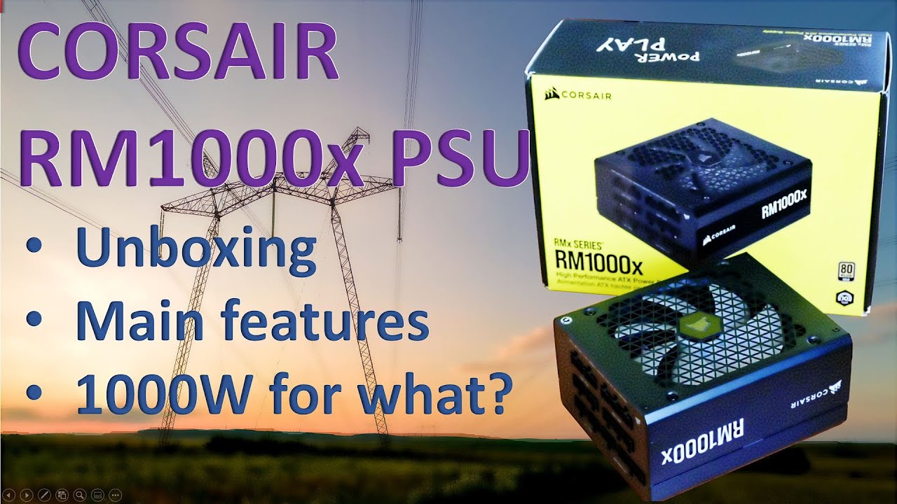 Corsair RM1000x (2021 Version) Unboxing 