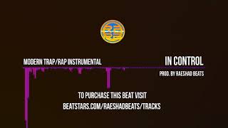 Trap Beat 2021 'In Control' Hip Hop Instrumental Trap Rap Beat 2021| Raeshad Beats