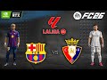FC 26 - Barcelona vs. Osasuna - La Liga 25/26 Full Match | PC ™ RTX 3060 12 GB