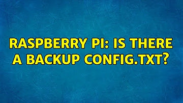 Raspberry Pi: Is there a backup config.txt?