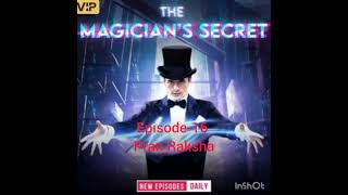 The Magician Secret Episode-16 Pran Raksha 