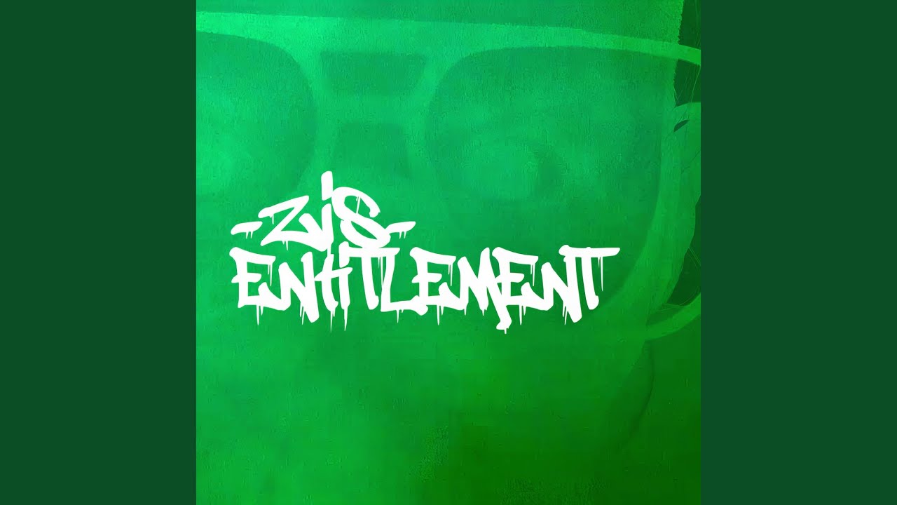 Watch Zis Entitlement on YouTube Watch Zis Entitlement on YouTube